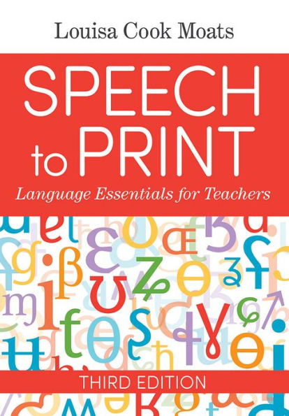 Speech to Print: Language Essentials for Teachers / Edition 3