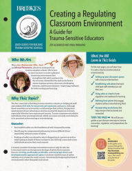 Title: Creating a Regulating Classroom Environment: A Guide for Trauma-Sensitive Educators, Author: Jen Alexander M.A.