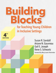 Title: Building Blocks for Teaching Young Children in Inclusive Settings, Author: Susan R. Sandall Ph.D.