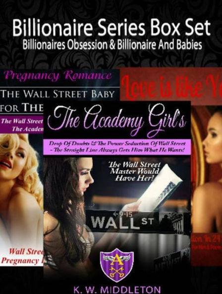 Billionaire Series Box Set: Billionaires Obsession & Billionaire And Babies: Sweet Seduction Vol I + Pregnancy Romance Vol. II + Love Poems