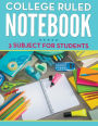 College Ruled Notebook - 3 Subject For Students