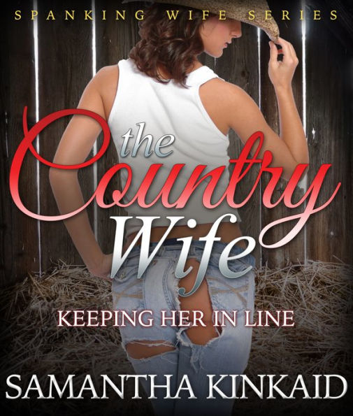 The Country Wife: Keeping Her in Line