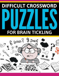 Title: Difficult Crossword Puzzles For Brain Tickling, Author: Speedy Publishing LLC