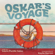 Title: Oskar's Voyage, Author: Laura Purdie Salas