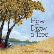 Title: How to Draw a Tree, Author: David LaRochelle