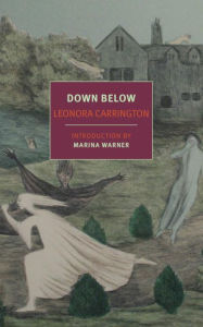 Title: Down Below, Author: Leonora Carrington