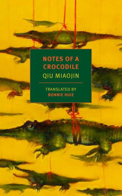 Notes of a Crocodile [Book]