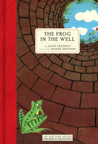 Title: The Frog in the Well, Author: Alvin Tresselt