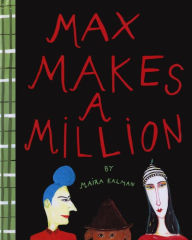 Title: Max Makes a Million, Author: Maira Kalman