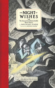 Title: The Night of Wishes: Or the Satanarchaeolidealcohellish Notion Potion, Author: Michael Ende