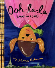 Title: Ooh-la-la (Max in Love), Author: Maira Kalman