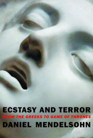 Free books downloads for ipad Ecstasy and Terror: From the Greeks to Game of Thrones (English literature) by Daniel Mendelsohn 