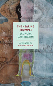 Title: The Hearing Trumpet, Author: Leonora Carrington