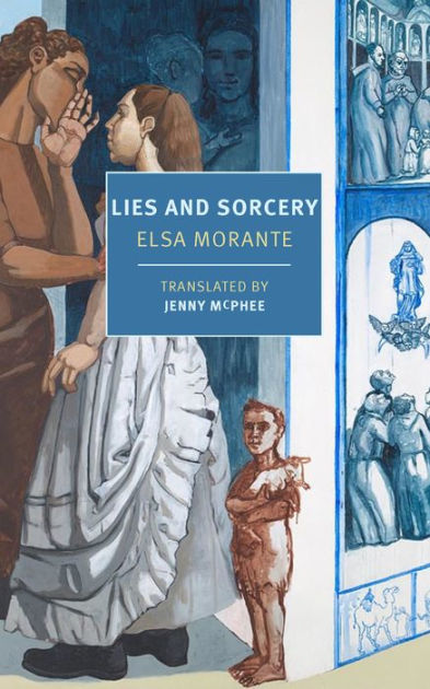 Lies And Sorcery - By Elsa Morante (paperback) : Target