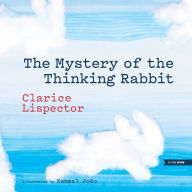 Title: The Mystery of the Thinking Rabbit, Author: Clarice Lispector