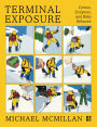Terminal Exposure: Comics, Sculpture, and Risky Behavior