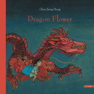 Title: Dragon Flower, Author: Chen Jiang Hong