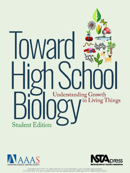 Toward High School Biology: Understanding Growth in Living Things, Student Edition