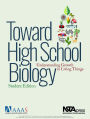 Toward High School Biology: Understanding Growth in Living Things, Student Edition