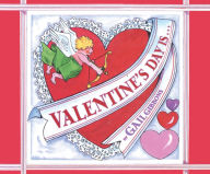Title: Valentine's Day Is..., Author: Gail Gibbons