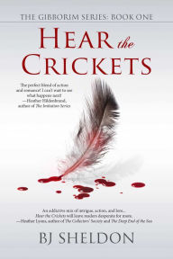 Title: Hear the Crickets, Author: BJ Sheldon
