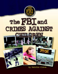 Title: The FBI and Crimes Against Children, Author: Sabrina Crewe
