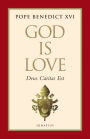 God Is Love: Deus Caritas Est