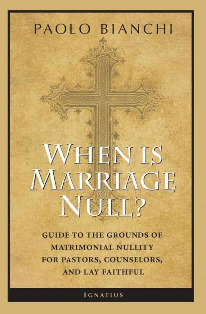 when-is-marriage-null-guide-to-the-grounds-of-matrimonial-nullity-for