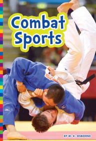 Title: Combat Sports, Author: M. K. Osborne