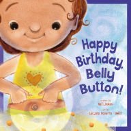 Title: Happy Birthday, Belly Button!, Author: Kalli Dakos