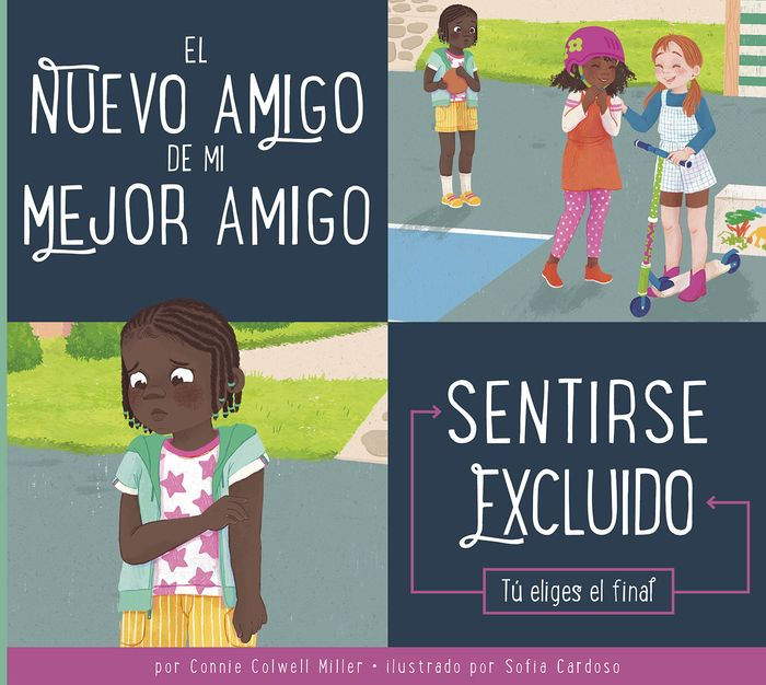 El nuevo amigo de mi mejor amigo: sentirse excluido [Book]