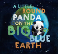 Title: A Little Round Panda on the Big Blue Earth, Author: Tory Christie