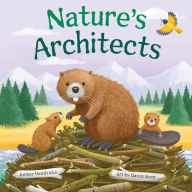Title: Nature's Architects, Author: Amber Hendricks