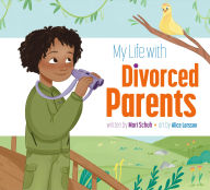 Title: My Life with Divorced Parents, Author: Mari Schuh