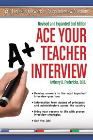 Title: Ace Your Teacher Interview, Author: Anthony Fredericks