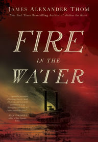 Title: Fire in the Water, Author: James Alexander Thom