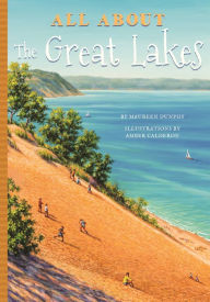 Title: All About the Great Lakes, Author: Maureen Dunphy
