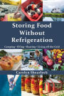 Storing Food Without Refrigeration