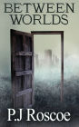 Between Worlds