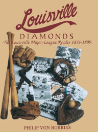 Title: Louisville Diamonds, Author: Philip Von Borries