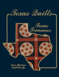 Title: Texas Quilts: Texas Treasures, Author: Texas Heritage Quilt Society