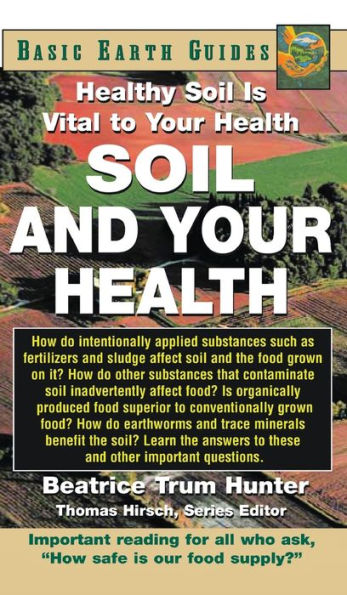 Soil and Your Health: Healthy Soil Is Vital to Your Health