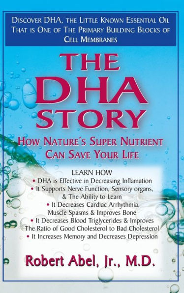 The DHA Story: How Nature's Super Nutrient Can Save Your Life