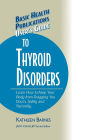 User's Guide to Thyroid Disorders: Natural Ways to Keep Your Body from Dragging You Down