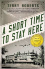 A Short Time to Stay Here