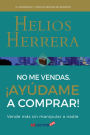 No me vendas, ayudame a comprar