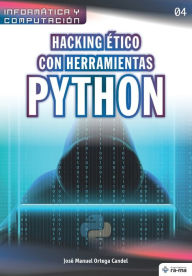 Title: Hacking Ã¯Â¿Â½tico con herramientas Python, Author: JosÃÂÂ Manuel Ortega Candel