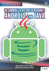 Title: Desarrollo de aplicaciones Android con JAVA, Author: Antonio Javier Gallego Sïnchez