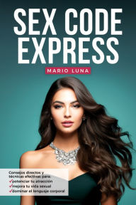 Title: Sex Code Express (Spanish Edition), Author: Mario Luna