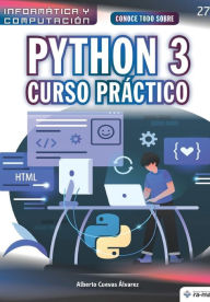 Title: Conoce todo sobre Python 3.: Curso Prï¿½ctico, Author: Alberto Cuevas ïlvarez